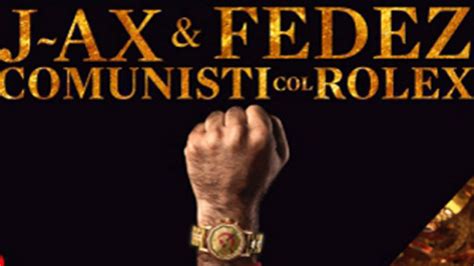 j ax e fedez album comunisti col rolex|J.